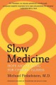 Go to record Slow medicine : hope and healing for chronic illness