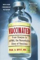 Vaccinated : one man's quest to defeat the world's deadliest diseases  Cover Image