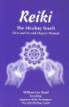 Reiki : the healing touch : first and second degree manual  Cover Image