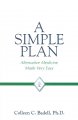 A simple plan : Alternative medicine made very easy. Cover Image