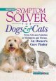 Go to record Prevention's symptom solver for dogs and cats : from arfs ...