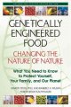 Genetically engineered food : changing the nature of nature  Cover Image