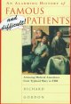 Go to record An alarming history of famous and difficult! patients : am...