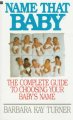 Go to record Name that baby : the complete guide to choosing your baby'...