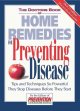 The doctors book of home remedies for preventing disease : tips and techniques so powerful they stop diseases before they start  Cover Image