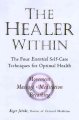 The healer within : the four essential self-care techniques for optimal health  Cover Image